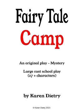 Preview of Fairy Tale Camp - Large Cast School Play (Elementary/Middle School)