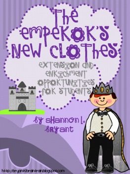 Preview of Fairy Tale Fun--Emperor's New Clothes Enrichment/Extension Opportunities