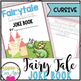 Fairy Tale Fun PRINTING AND CURSIVE Practice Joke Book