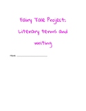 Fairy Tale Project: Literary Terms and Writing