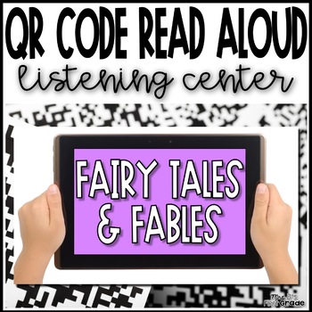 Preview of Fairy Tale and Fable | QR Code Read Aloud Listening Center - 24 Links to Books!