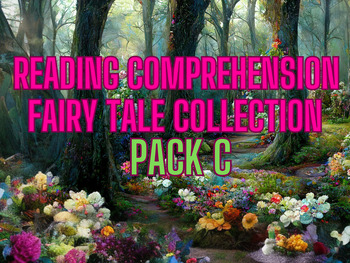 Preview of Fairy Tale Reading Comprehension Pack C