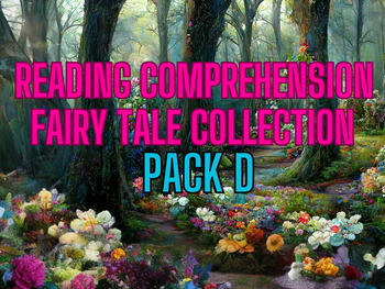Preview of Fairy Tale Reading Comprehension Pack D