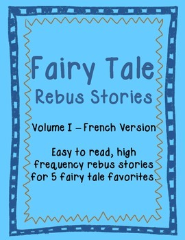Preview of Fairy Tale Rebus Stories (French)