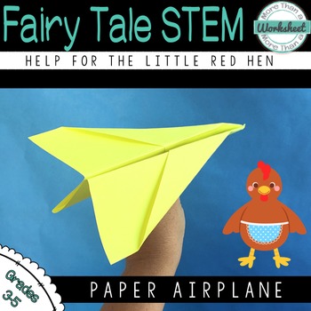 Fairy Tale STEM (Little Red Hen) Paper Airplane Challenge | TpT