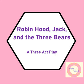 Preview of Fairy Tale Scripts - Robin Hood, Jack and the Three Bears
