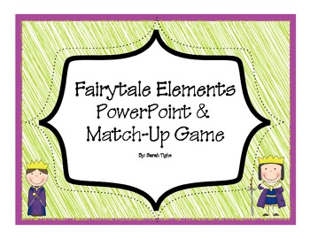 Preview of Fairy Tale Story Elements Slides and Matching Game