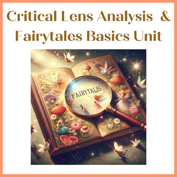 Preview of Critical Lens Theory and Fairy Tales Unit