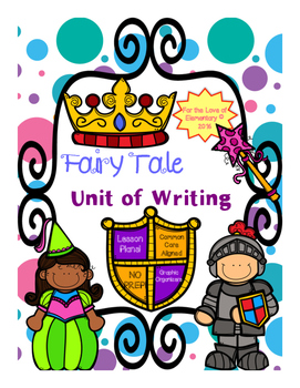 Preview of Fairy Tale Unit Of Writing