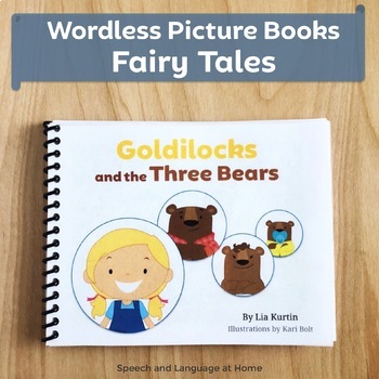 Preview of Preschool Speech Therapy Activities | Fairy Tales Wordless Book | Goldilocks
