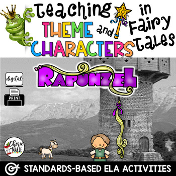 Preview of Teaching Theme Characters Setting Events Fairy Tales Rapunzel Activities 3.2 4.2