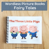Fairy Tales Kindergarten Wordless Book | The Three Little 