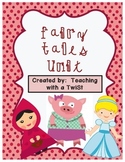 Fairy Tales Unit:  Cinderella, Little Red Riding Hood, & T