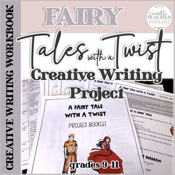 Preview of Fairy Tales with a Twist Creative Writing Project Workbook