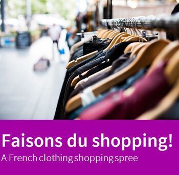 Preview of Faisons du shopping! A Virtual French Clothing Shopping Spree
