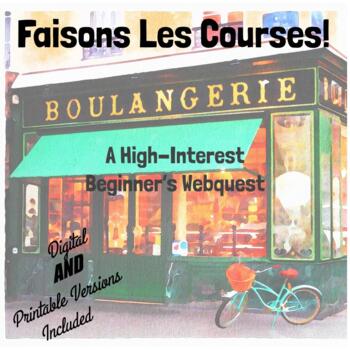 Preview of Faisons les Courses Webquest - Beginner Exploratory Activity/Great Sub Plan!