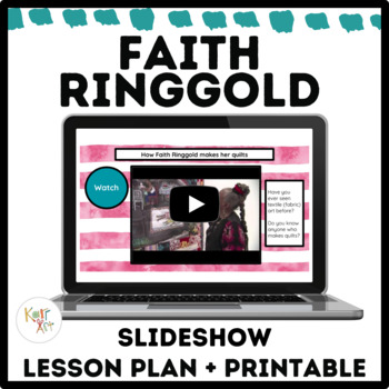 Preview of Faith Ringgold Art Lesson + Slideshow + Printable