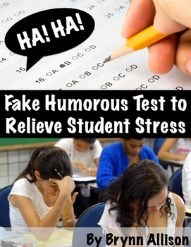 Preview of Fake Humorous Test to Relieve Student Test Stress (FREE)