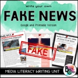 Fake News: Media Literacy Writing Unit