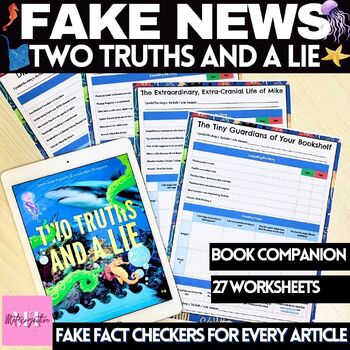 Preview of Fake News Two Truths & a Lie:It’s Alive! Book Companion Comprehension Worksheets