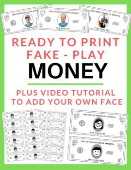 Preview of Fake Printable Classroom Play Money | + Tutorial on Adding Your Own Face :-) |