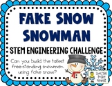 Fake Snow Snowman - STEM Engineering Challenge