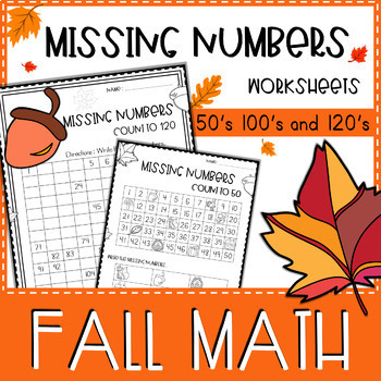 Preview of Fall 120 Charts Missing Number Worksheets - 50, 100, 120 Chart | Hundreds Chart