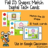 Fall 2D Shapes Match Digital Task Cards Interactive {Googl