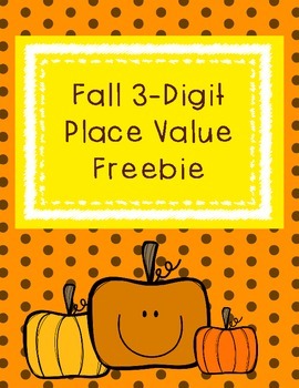 Preview of Fall 3-Digit Place Value Pack with Base Ten Blocks Freebie (2.NBT.A.1,2.NBT.A.3)