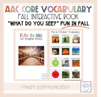 Preview of AAC Core Vocabulary Activities | What Do You See? Adaptive Book | Fun in Fall