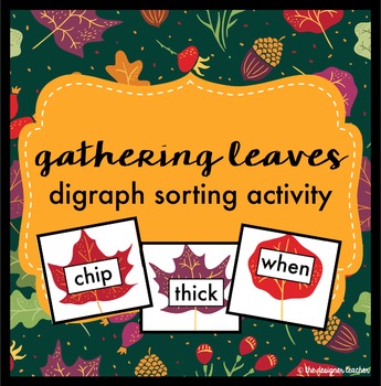 Preview of Fall Activity CH, SH, TH, & WH Digraph Sort with Leaf Theme