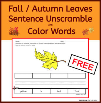 Preview of Fall / Autumn Leaves Sentence Unscramble with Color Words (FREE - NO PREP)