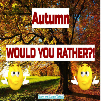 Preview of Fall Autumn Would You Rather Social Skills Interactive Activity  Conversation
