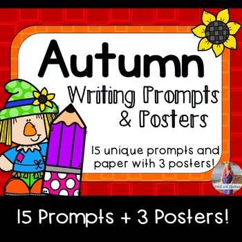 Fall/Autumn Writing Prompts & Posters by Ford and Firsties | TPT