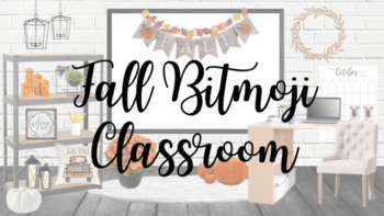 Preview of Fall Bitmoji Classroom *Editable on Google*