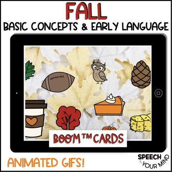Preview of Fall Basic Concepts Early Language Core Words Boom™ Cards w Gifs