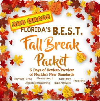 Preview of Fall Break Math Packet, 3rd Grade Florida's B.E.S.T. ; 5 day Review/Preview
