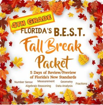 Preview of Fall Break Math Packet, 4th Grade Florida's B.E.S.T. ; 5 day Review/Preview