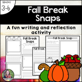 Fall Break Snaps-a reflection and writing activity 
