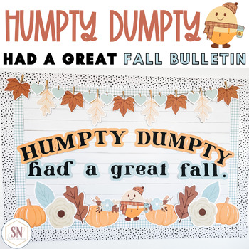Preview of Fall Bulletin Board |  Humpty Dumpty Had a Great Fall Bulletin Board