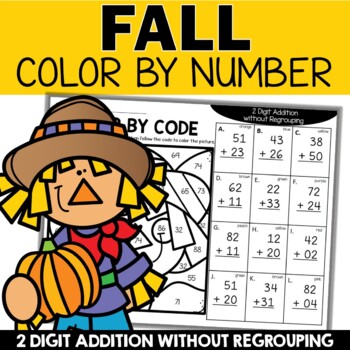 Preview of Fall Color by Number Without Regrouping Addition Worksheets Activities Autumn