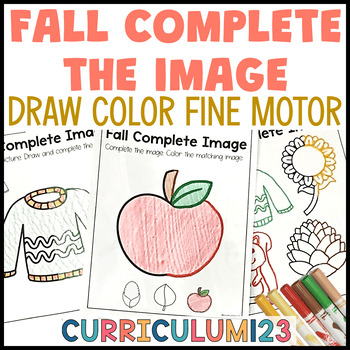 Preview of Fall Complete The Image Autumn Finish The Picture Fine Motor Coloring Sheets