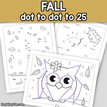 Fall Connect The Dots Dot To Dot Worksheets Counting To 25 By Itsy Bitsy Fun