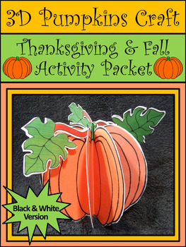 Preview of Fall Crafts: 3D Pumpkins Thanksgiving Craft Activity Packet - B/W Version