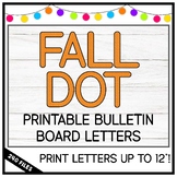 Fall Dot Print Alphabet Bulletin Board Letters