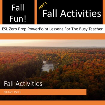 Preview of Fall ESL Activities PPT: Picture Guessing, Matching, Speaking, Reading, Vocab