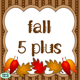 Fall Five Plus