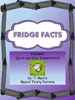 Preview of Fridge Facts- Editable Quick and Easy Newsletters