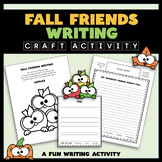 Fall Friends Writing Activity Set - Fall Theme Page Topper