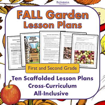 Preview of Fall Garden Lesson Plans and Activities - First and Second Grade - Ten Weeks